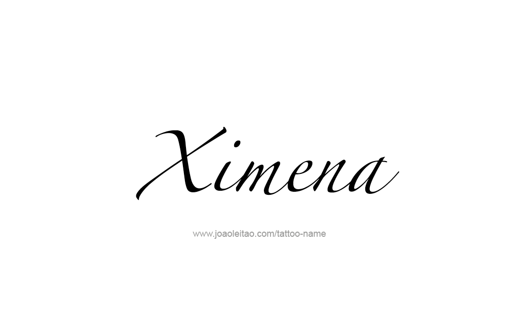 Tattoo Design  Name Ximena  