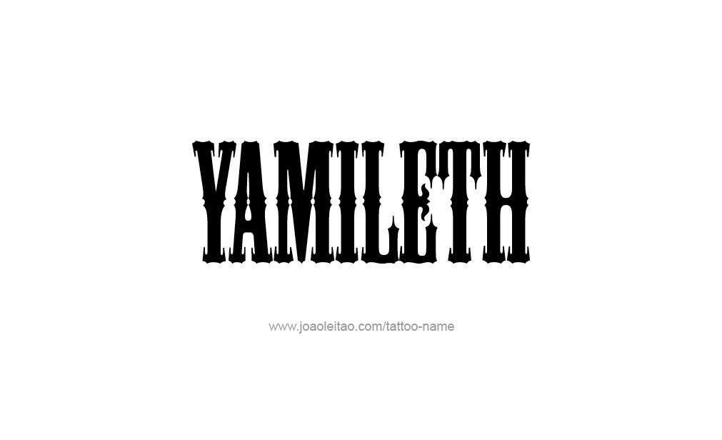 Tattoo Design  Name Yamileth  