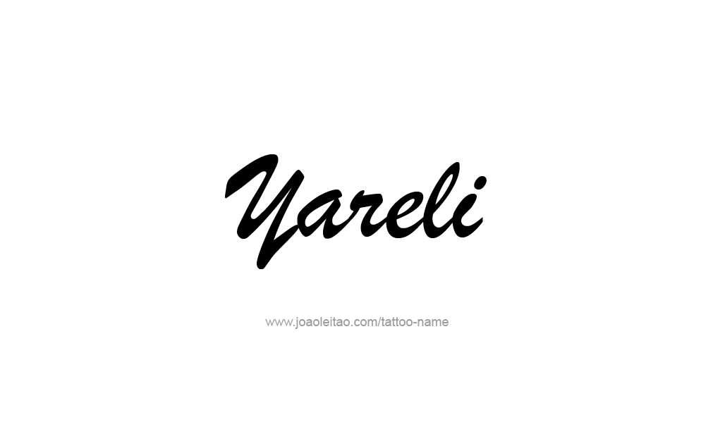 Tattoo Design  Name Yareli  