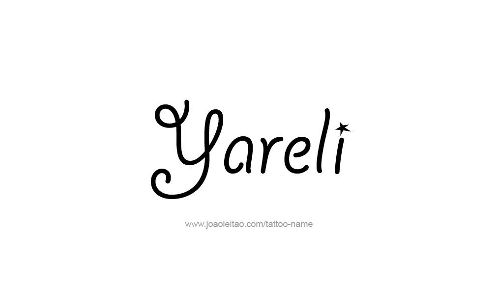 Tattoo Design  Name Yareli  