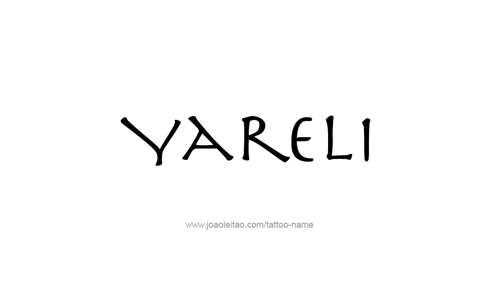 Tattoo Design  Name Yareli  