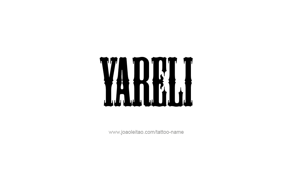 Tattoo Design  Name Yareli  