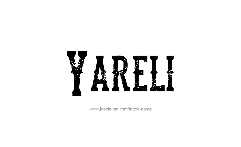 Tattoo Design  Name Yareli  