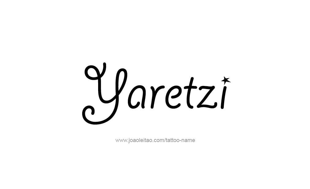 Tattoo Design  Name Yaretzi  