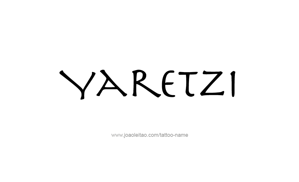 Tattoo Design  Name Yaretzi  