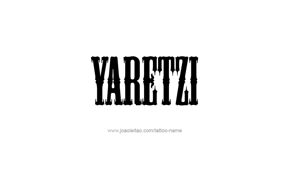 Tattoo Design  Name Yaretzi  