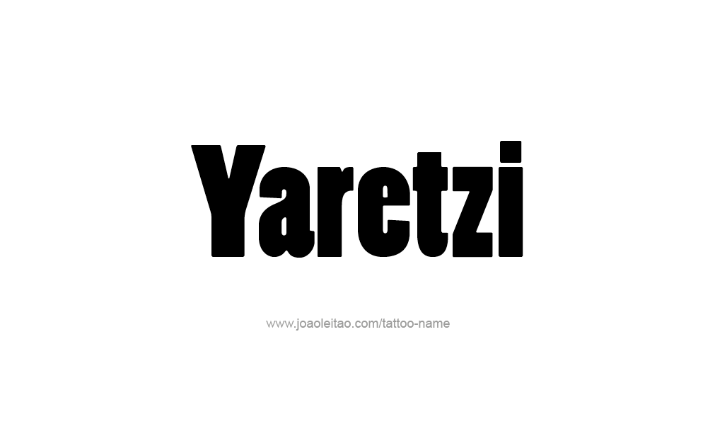 Tattoo Design  Name Yaretzi  