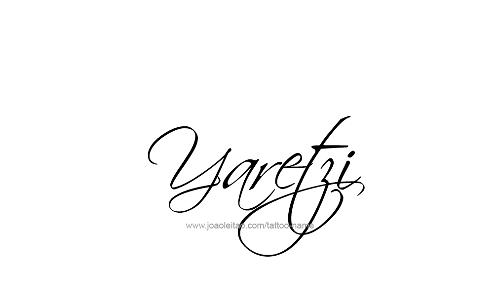 Tattoo Design  Name Yaretzi  