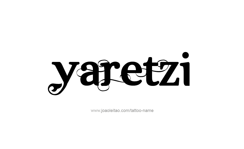 Tattoo Design  Name Yaretzi  