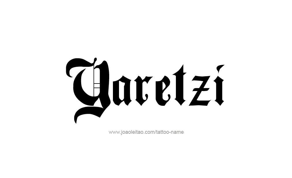 Tattoo Design  Name Yaretzi  