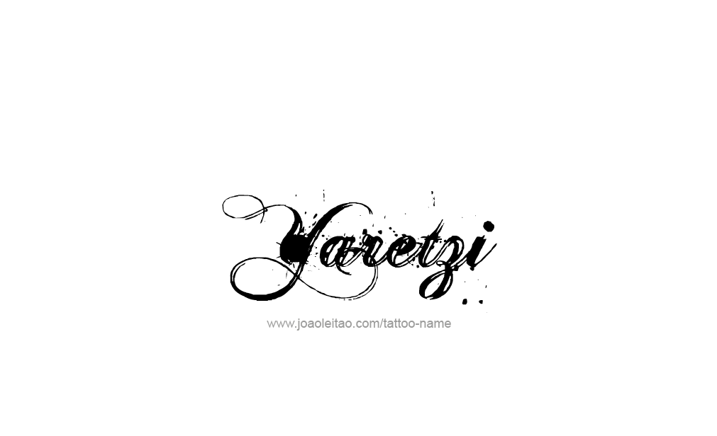 Tattoo Design  Name Yaretzi  