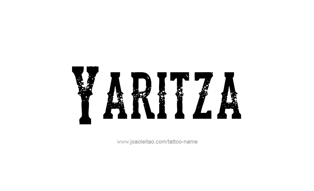 Tattoo Design  Name Yaritza  