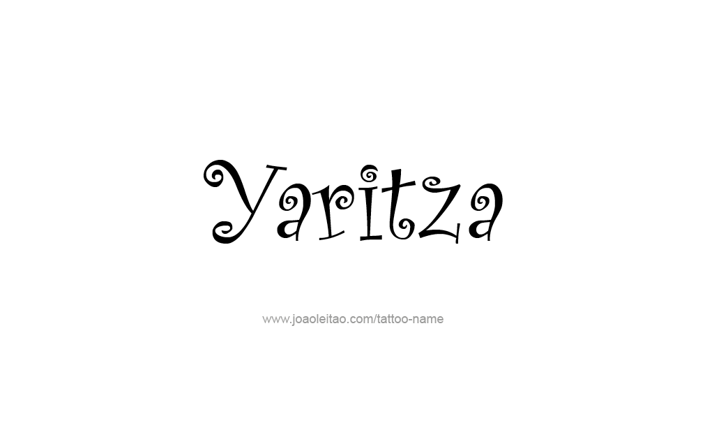 Tattoo Design  Name Yaritza  