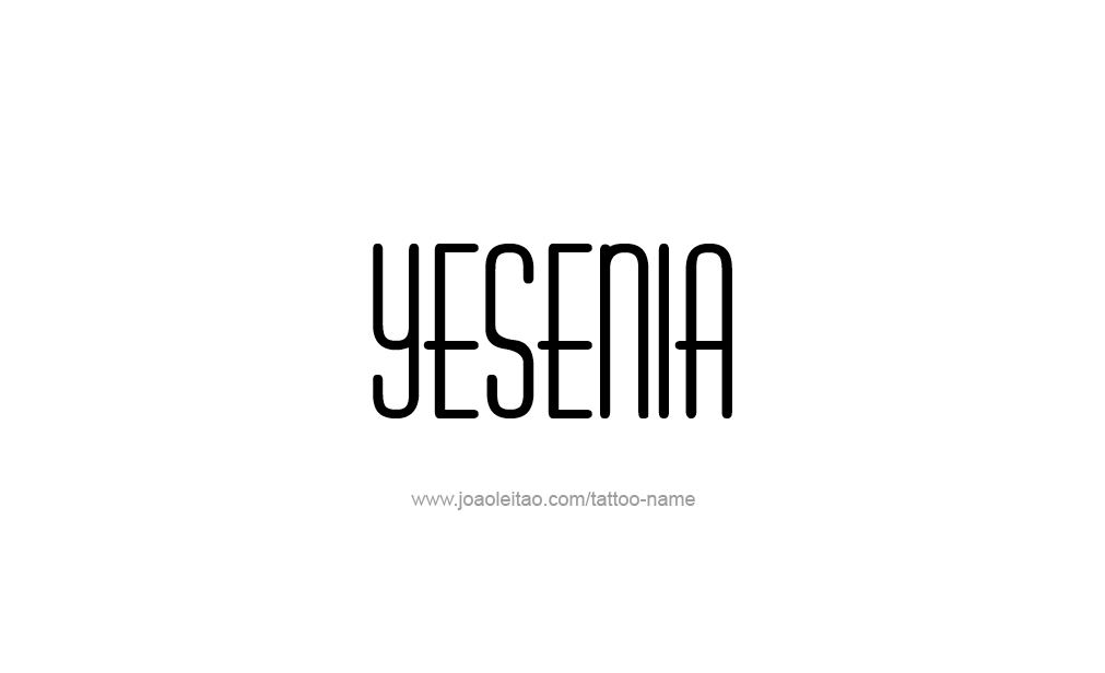 Tattoo Design  Name Yesenia  