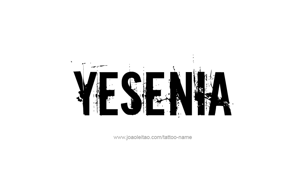 Tattoo Design  Name Yesenia  