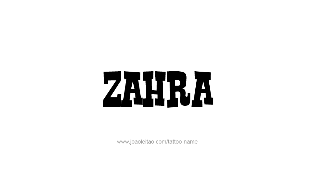 Tattoo Design  Name Zahra  