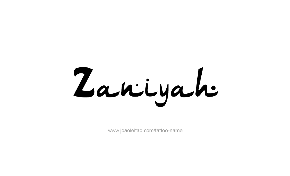 Tattoo Design  Name Zaniyah  