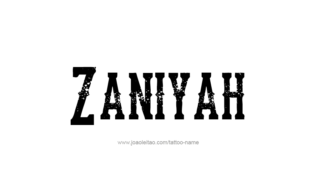 Tattoo Design  Name Zaniyah  