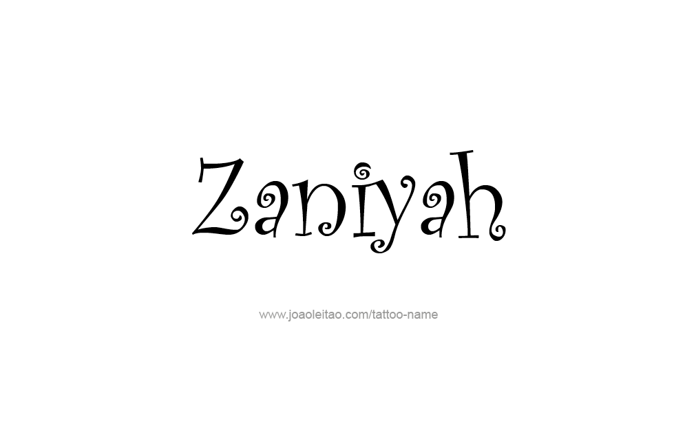 Tattoo Design  Name Zaniyah  