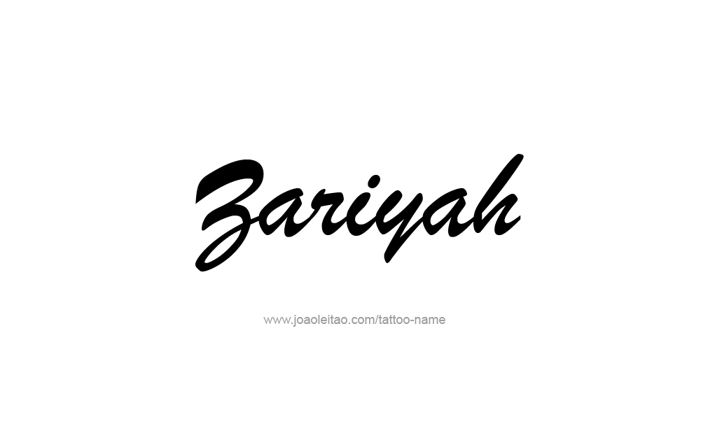 Tattoo Design  Name Zariyah  