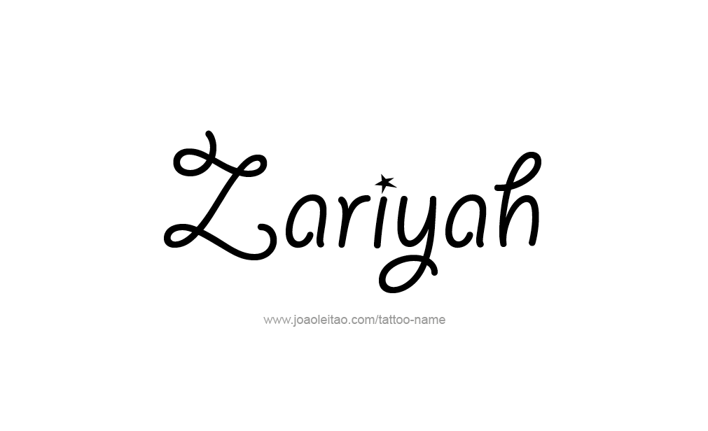 Tattoo Design  Name Zariyah  