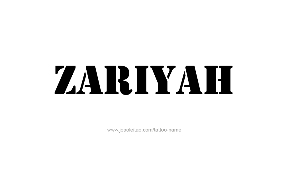 Tattoo Design  Name Zariyah  