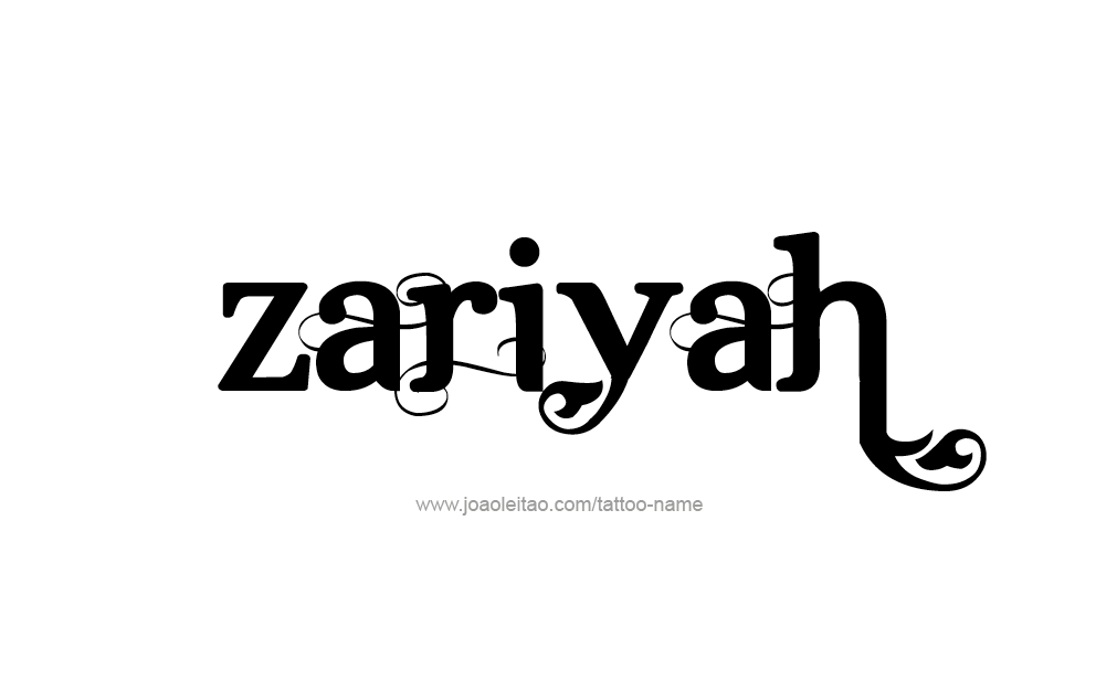 Tattoo Design  Name Zariyah  