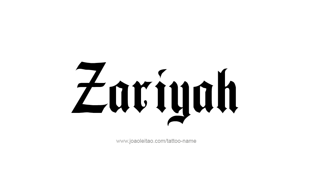 Tattoo Design  Name Zariyah  