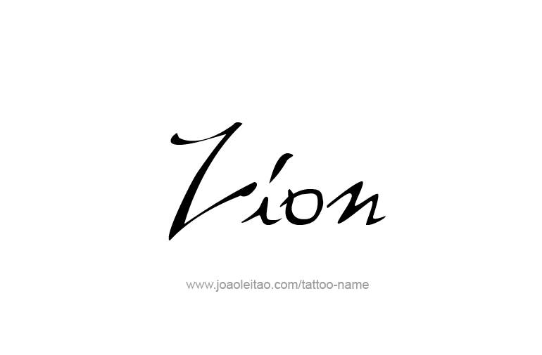 Tattoo Design  Name Zion  