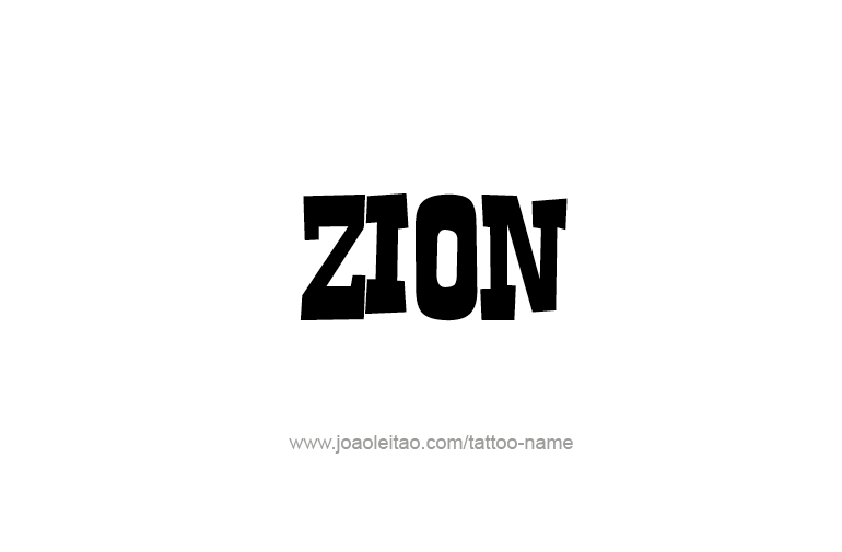 Tattoo Design  Name Zion  