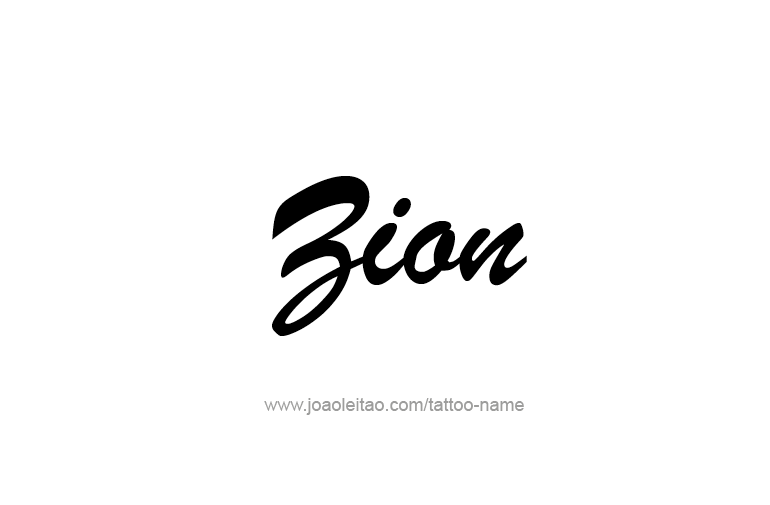 Tattoo Design  Name Zion  