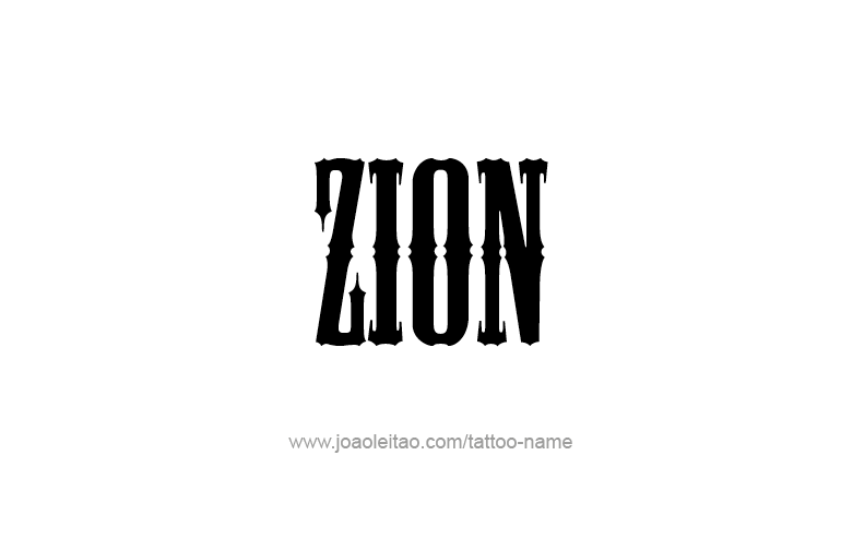 Tattoo Design  Name Zion  