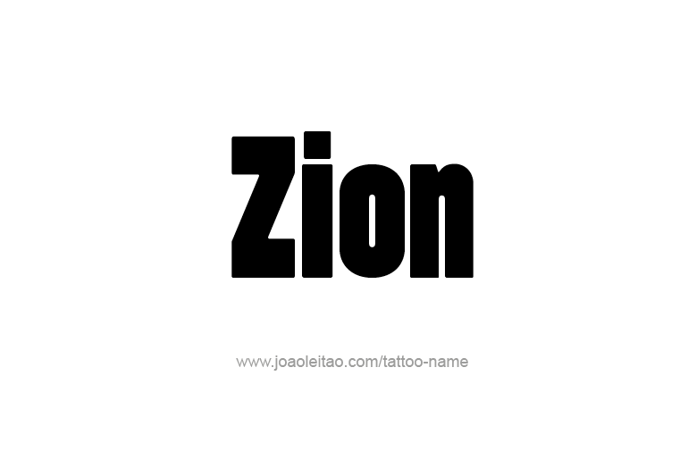 Tattoo Design  Name Zion  