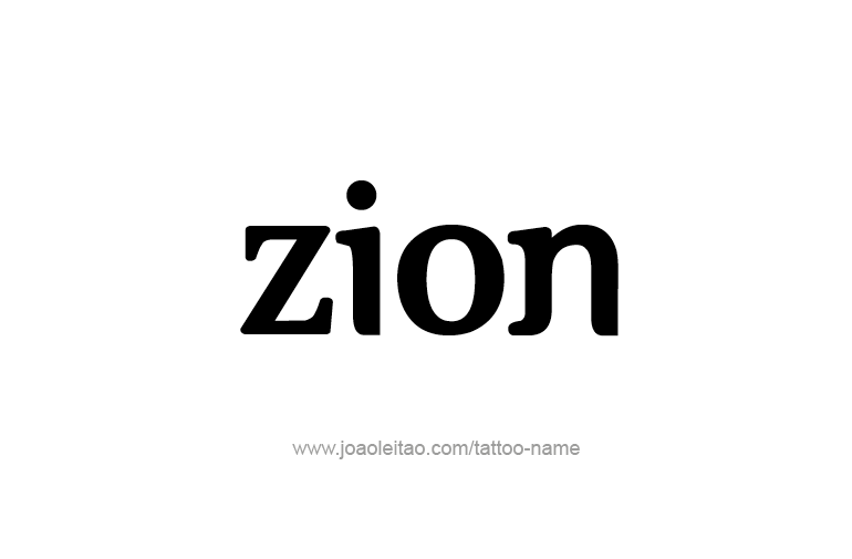 Tattoo Design  Name Zion  