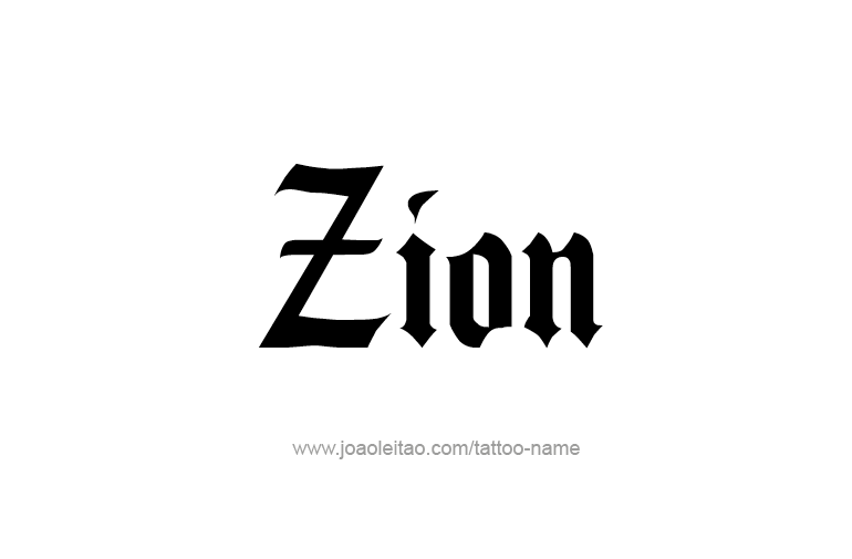 Tattoo Design  Name Zion  