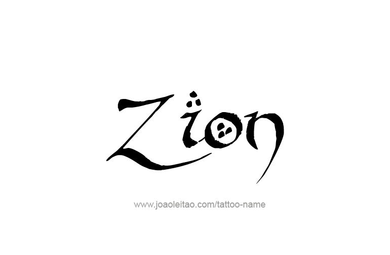 Tattoo Design  Name Zion  