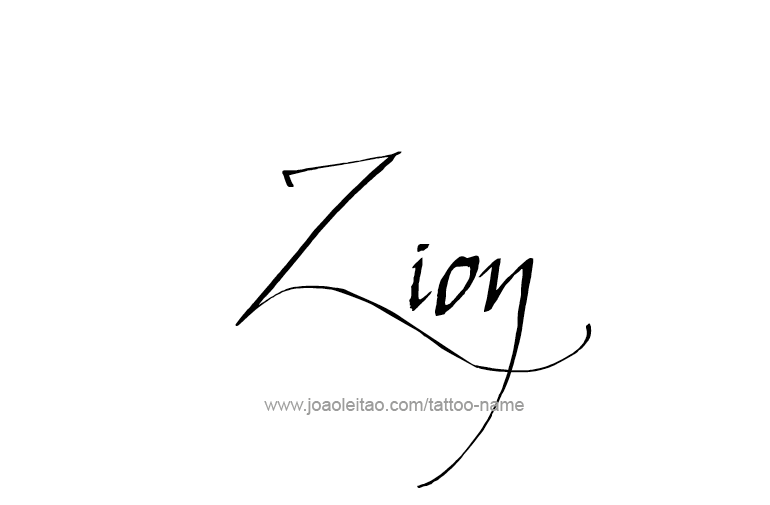 Tattoo Design  Name Zion  