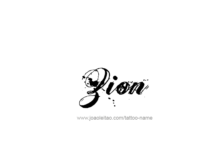 Tattoo Design  Name Zion  