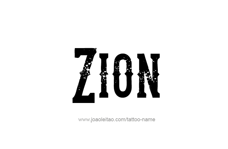 Tattoo Design  Name Zion  