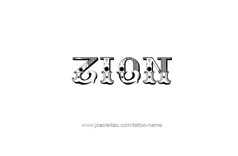 Tattoo Design  Name Zion  
