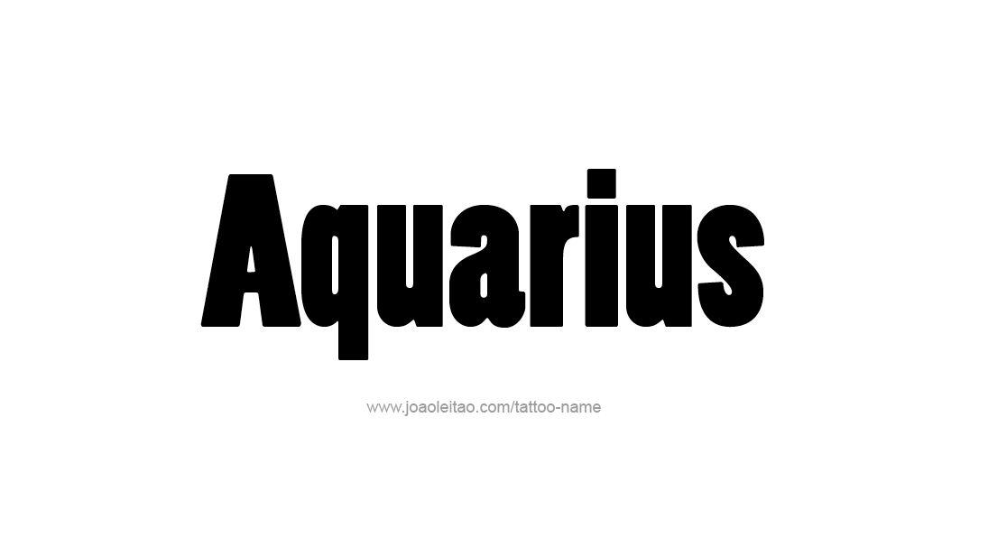 Tattoo Design Horoscope Name Aquarius