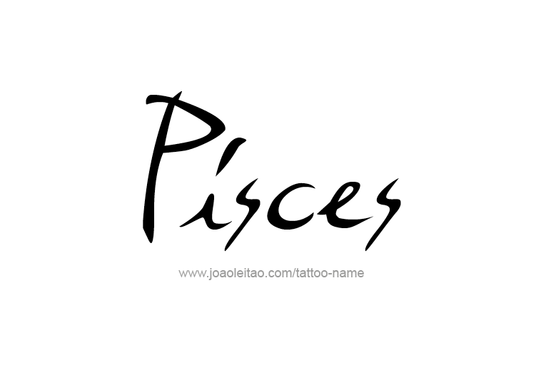 Tattoo Design Horoscope Name Pisces