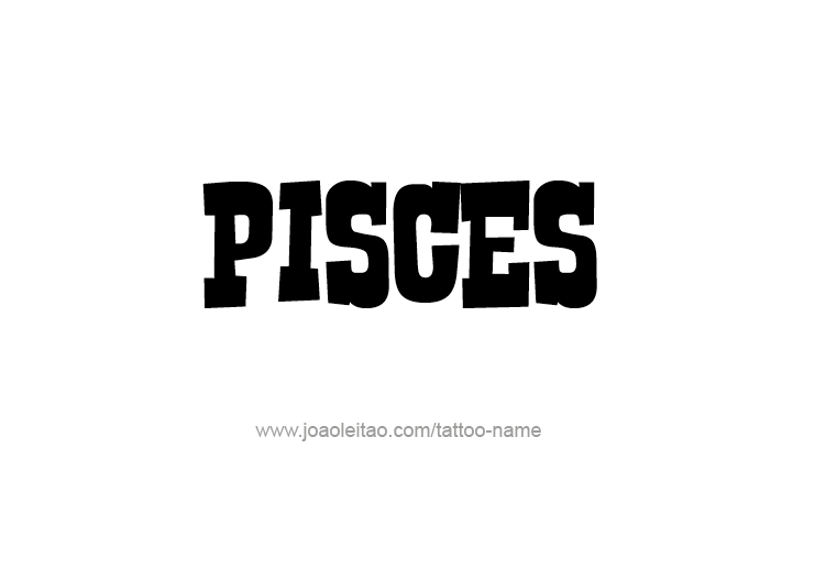 Tattoo Design Horoscope Name Pisces