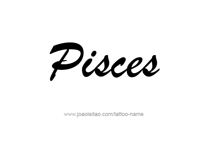 Tattoo Design Horoscope Name Pisces