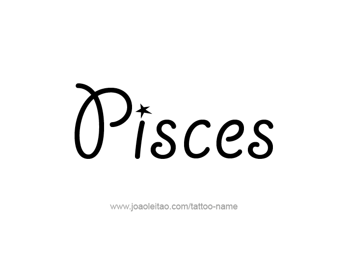 Tattoo Design Horoscope Name Pisces