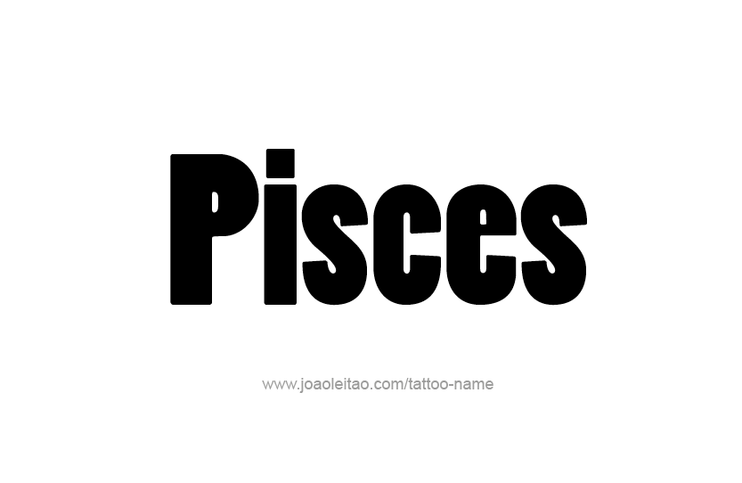 Tattoo Design Horoscope Name Pisces