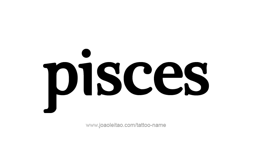 Tattoo Design Horoscope Name Pisces