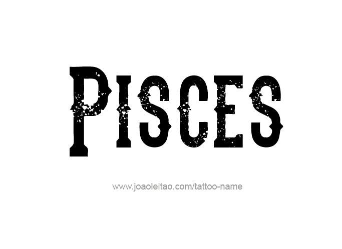 Tattoo Design Horoscope Name Pisces