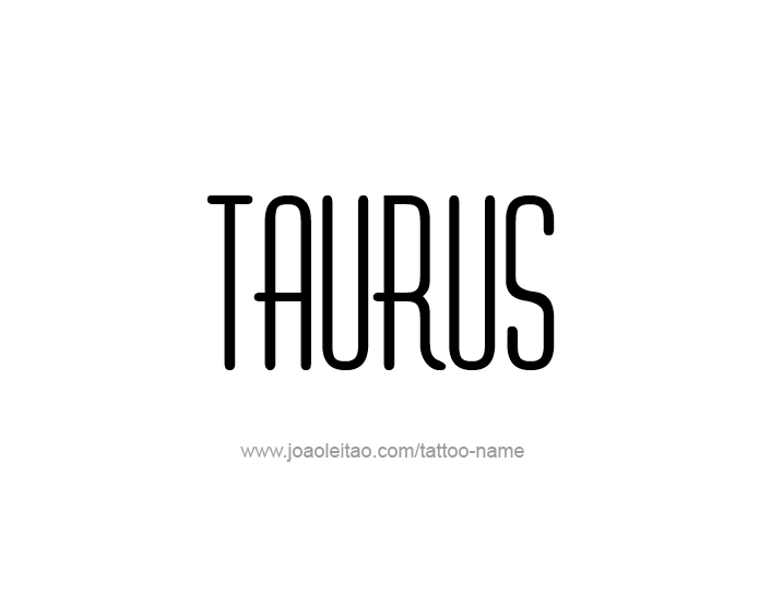 Tattoo Design Horoscope Name Taurus