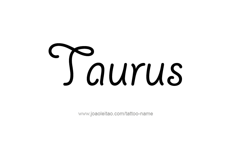 Tattoo Design Horoscope Name Taurus